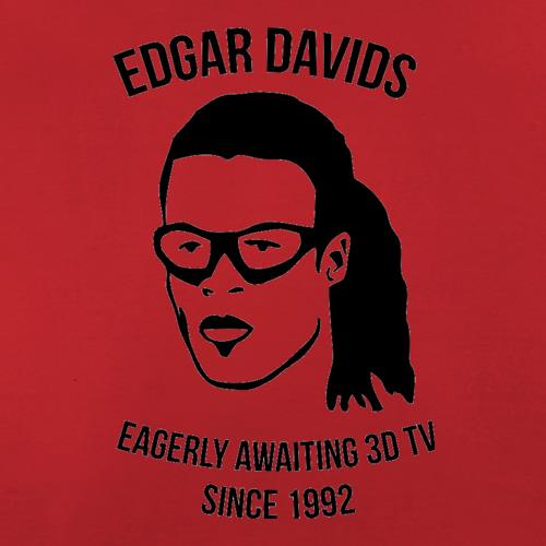 Edgar Davids: Eagerly Awaiting 3D TV Since 1992 t shirt